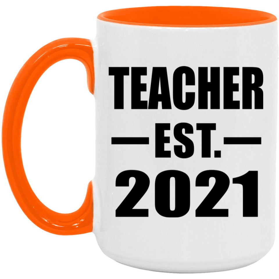 Teacher Established EST. 2021 - 15oz Accent Mug Orange