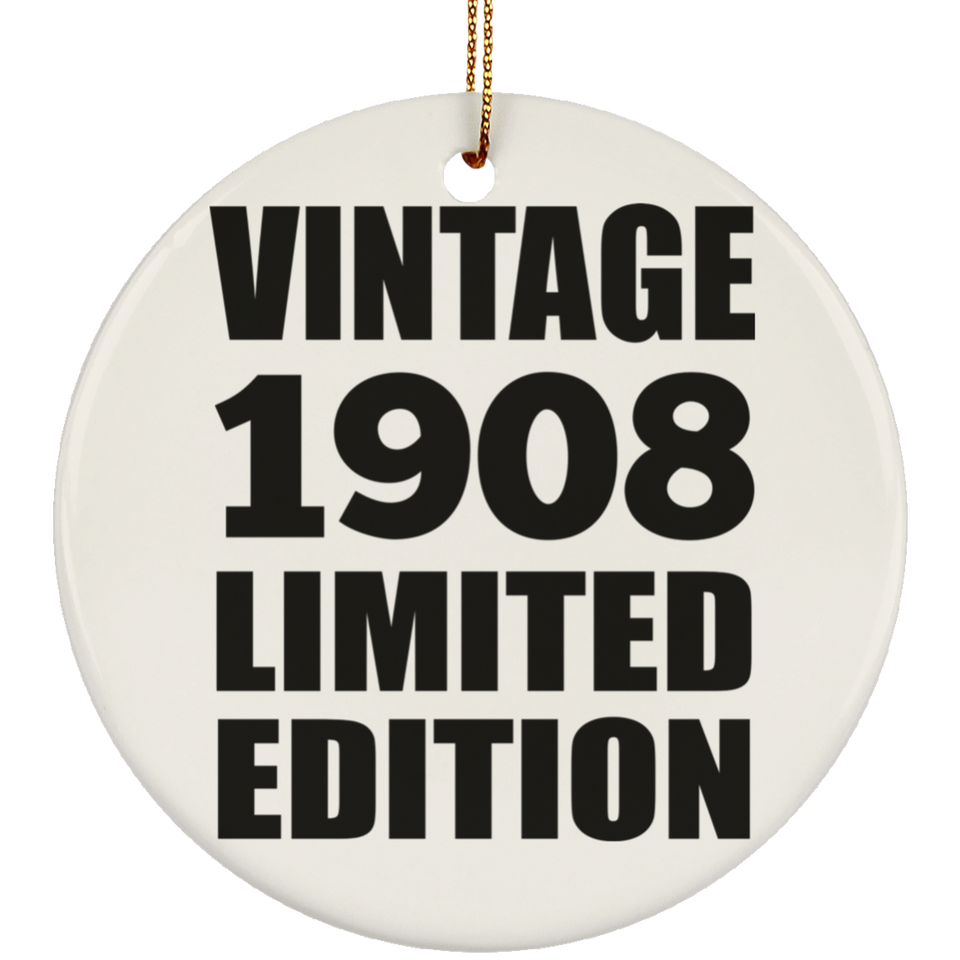 116th Birthday Vintage 1908 Limited Edition - Circle Ornament