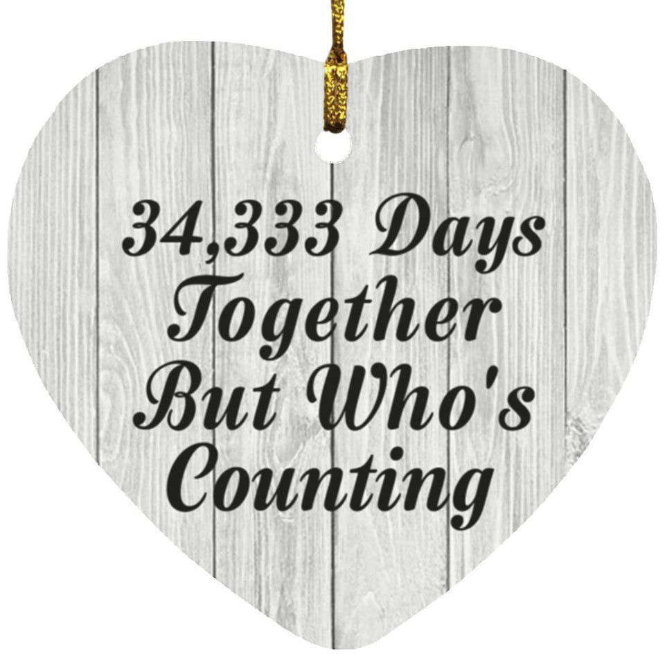 94th Anniversary 34,333 Days Together Who's Counting - Heart Ornament F
