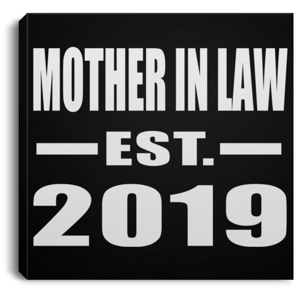 Mother In Law Established EST. 2019 - Canvas Square