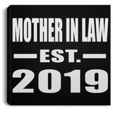 Mother In Law Established EST. 2019 - Canvas Square