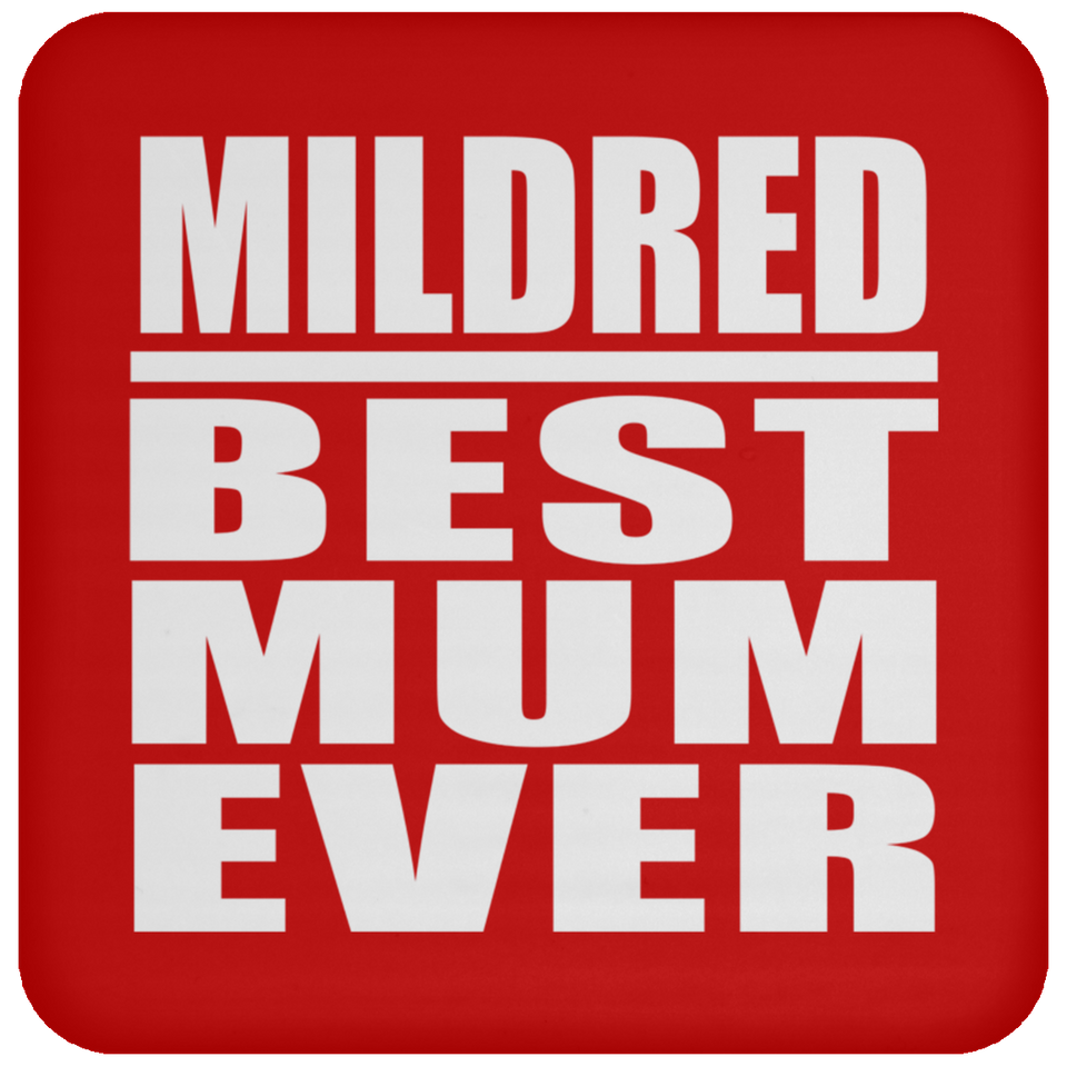 Mildred Best Mum Ever - Drink Coaster