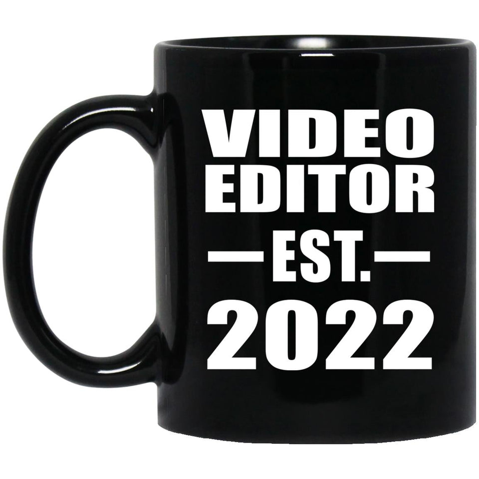 Video Editor Established EST. 2022 - 11oz Coffee Mug Black