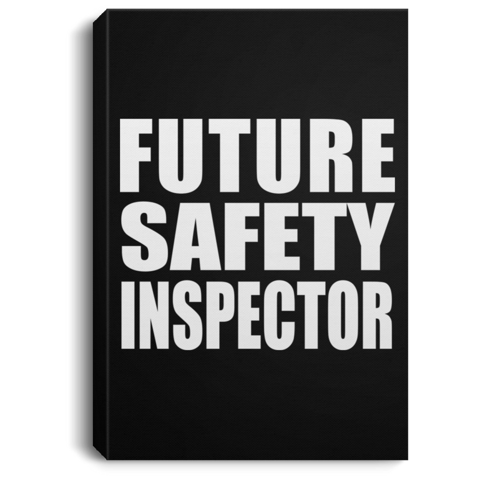Future Safety Inspector - Canvas Portrait