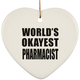 World's Okayest Pharmacist - Heart Ornament