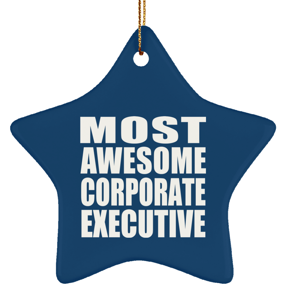 Most Awesome Corporate Executive - Star Ornament