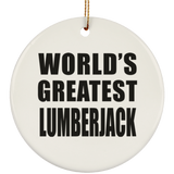 World's Greatest Lumberjack - Circle Ornament
