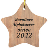 Furniture Upholsterer Since 2022 - Star Ornament C