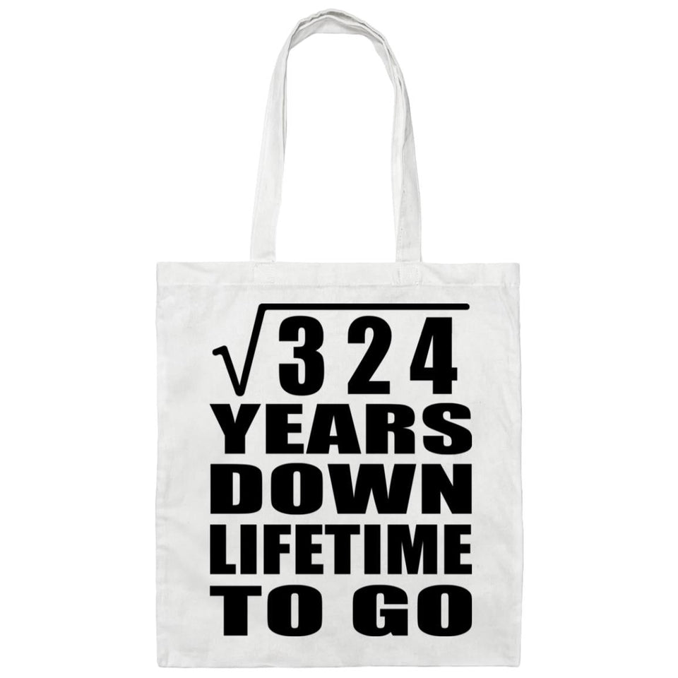 18th Anniversary Square Root of 324 Years Lifetime To Go - Tote Bag White