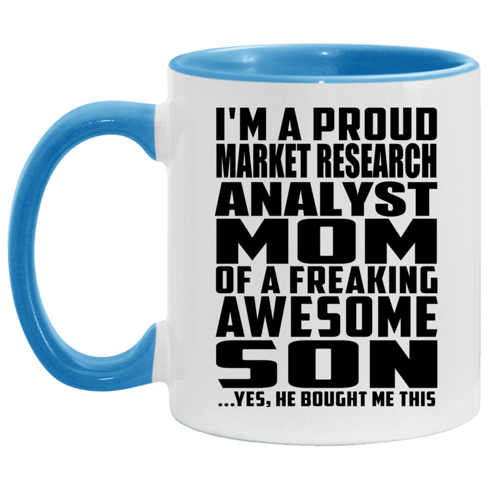 Proud Market Research Analyst Mom Of Awesome Son - 11oz Accent Mug Blue