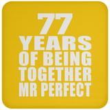 77th Anniversary 77 Years Of Being Mr Perfect - Drink Coaster