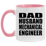 Dad Husband Mechanical Engineer - 11oz Accent Mug Pink