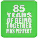 85th Anniversary 85 Years Of Being Mrs Perfect - Drink Coaster