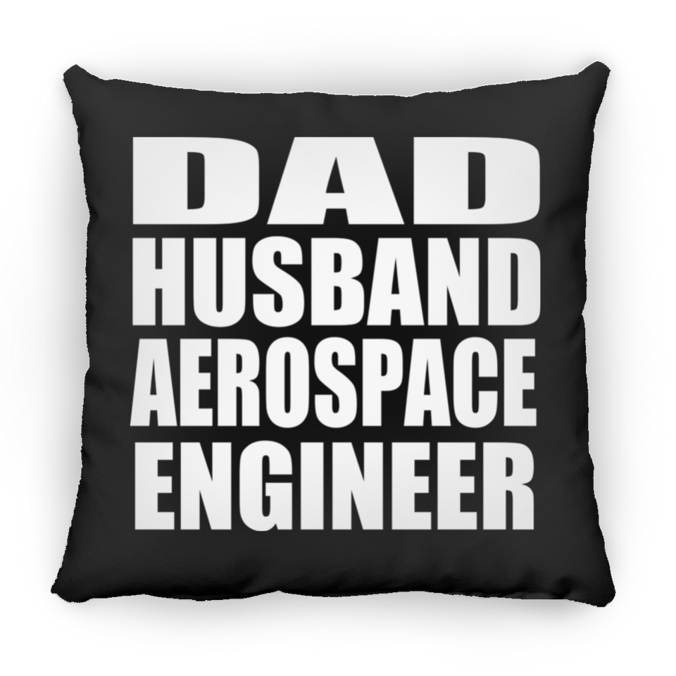 Dad Husband Aerospace Engineer - Throw Pillow Black