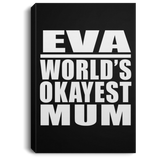 Eva World's Okayest Mum - Canvas Portrait