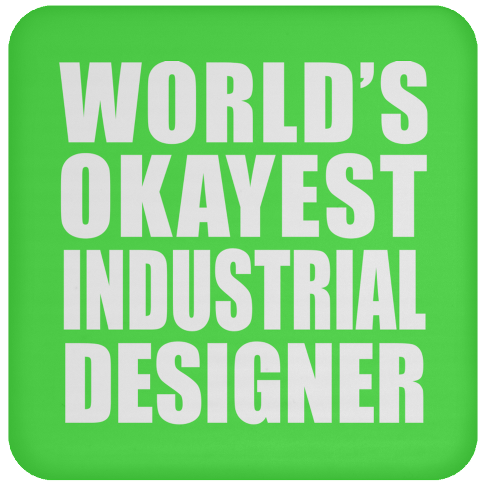 World's Okayest Industrial Designer - Drink Coaster