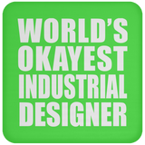 World's Okayest Industrial Designer - Drink Coaster