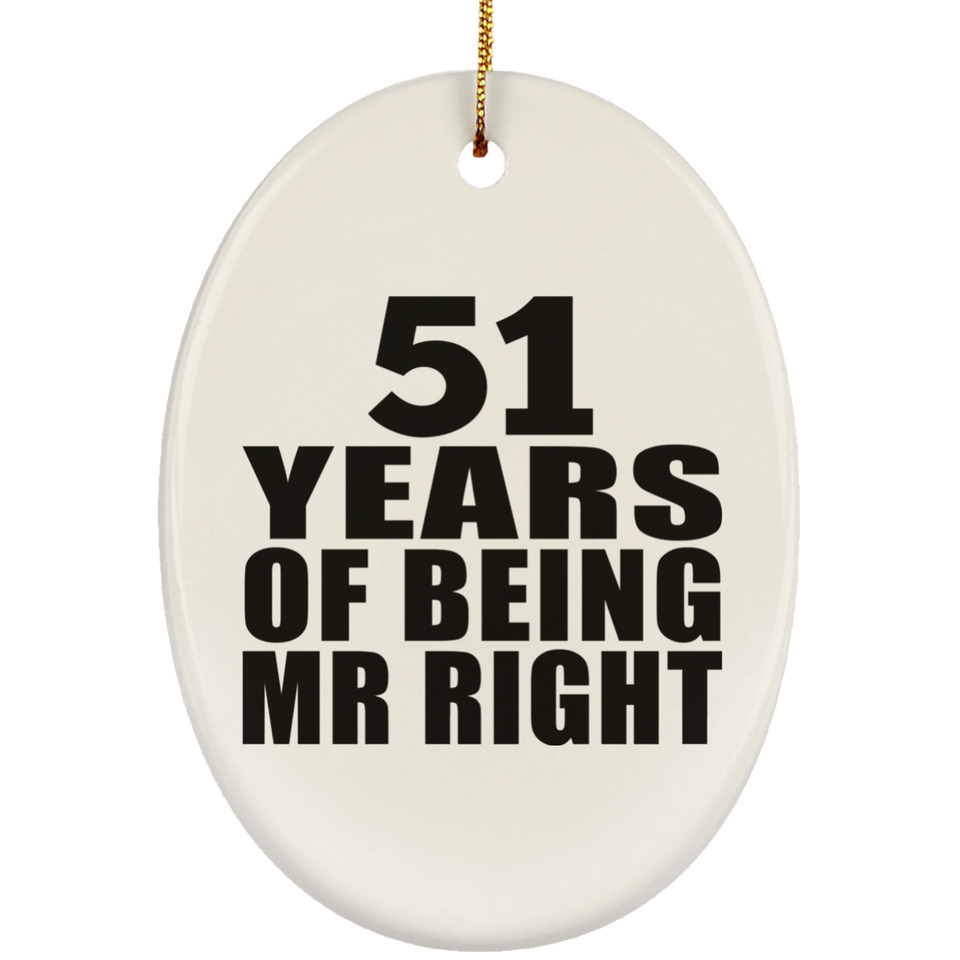 51st Anniversary 51 Years Of Being Mr Right - Oval Ornament
