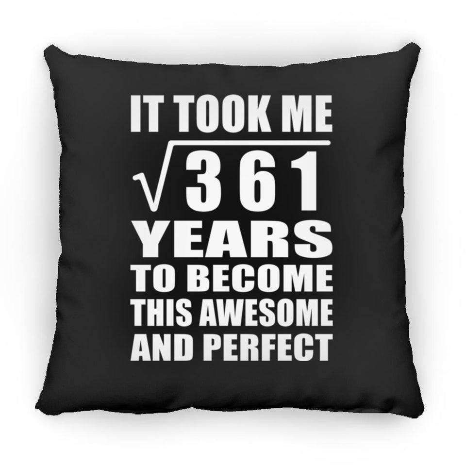 19th Birthday Took Square Root of 361 Years To Awesome - Throw Pillow Black