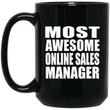 Most Awesome Online Sales Manager - 15 Oz Coffee Mug Black