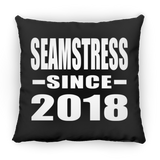 Seamstress Since 2018 - Throw Pillow Black