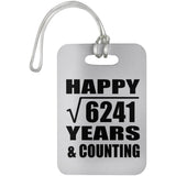 Happy 79th Anniversary Square Root of 6241 Years & Counting - Luggage Bag Tag