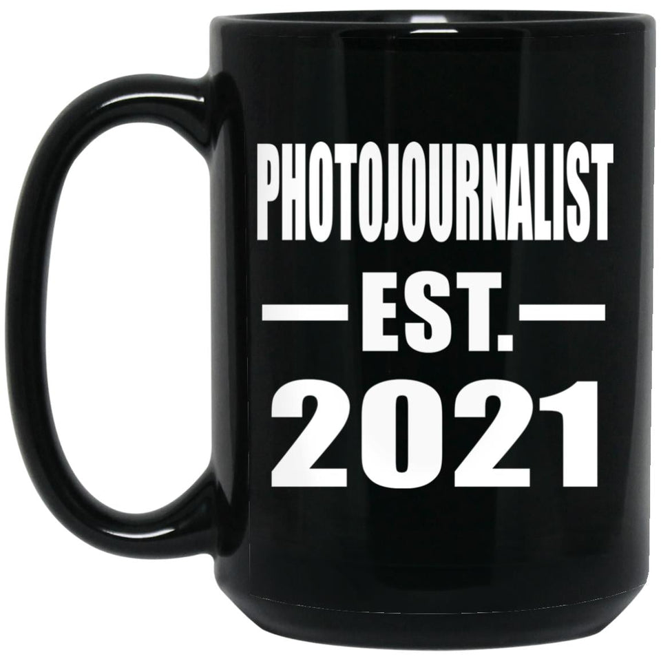 Photojournalist Established EST. 2021 - 15oz Coffee Mug Black