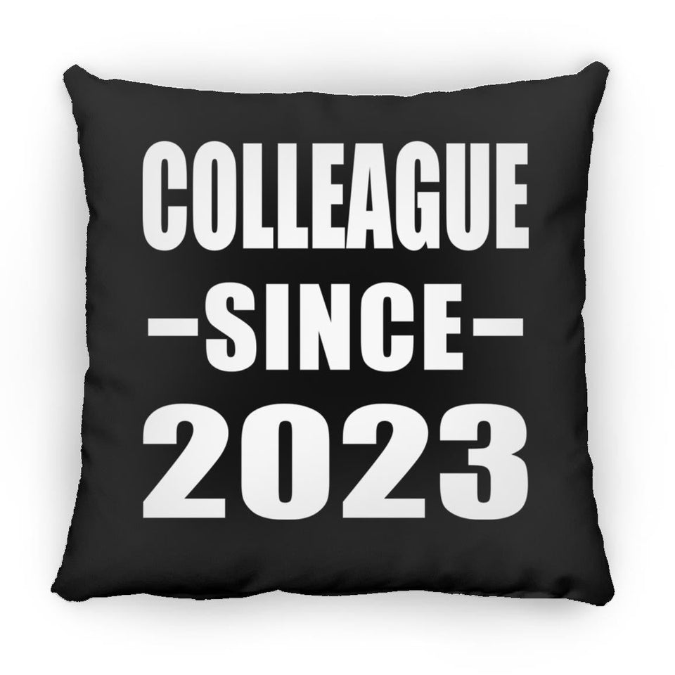 Colleague Since 2023 - Throw Pillow Black