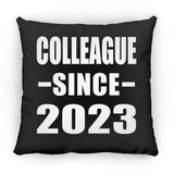Colleague Since 2023 - Throw Pillow Black