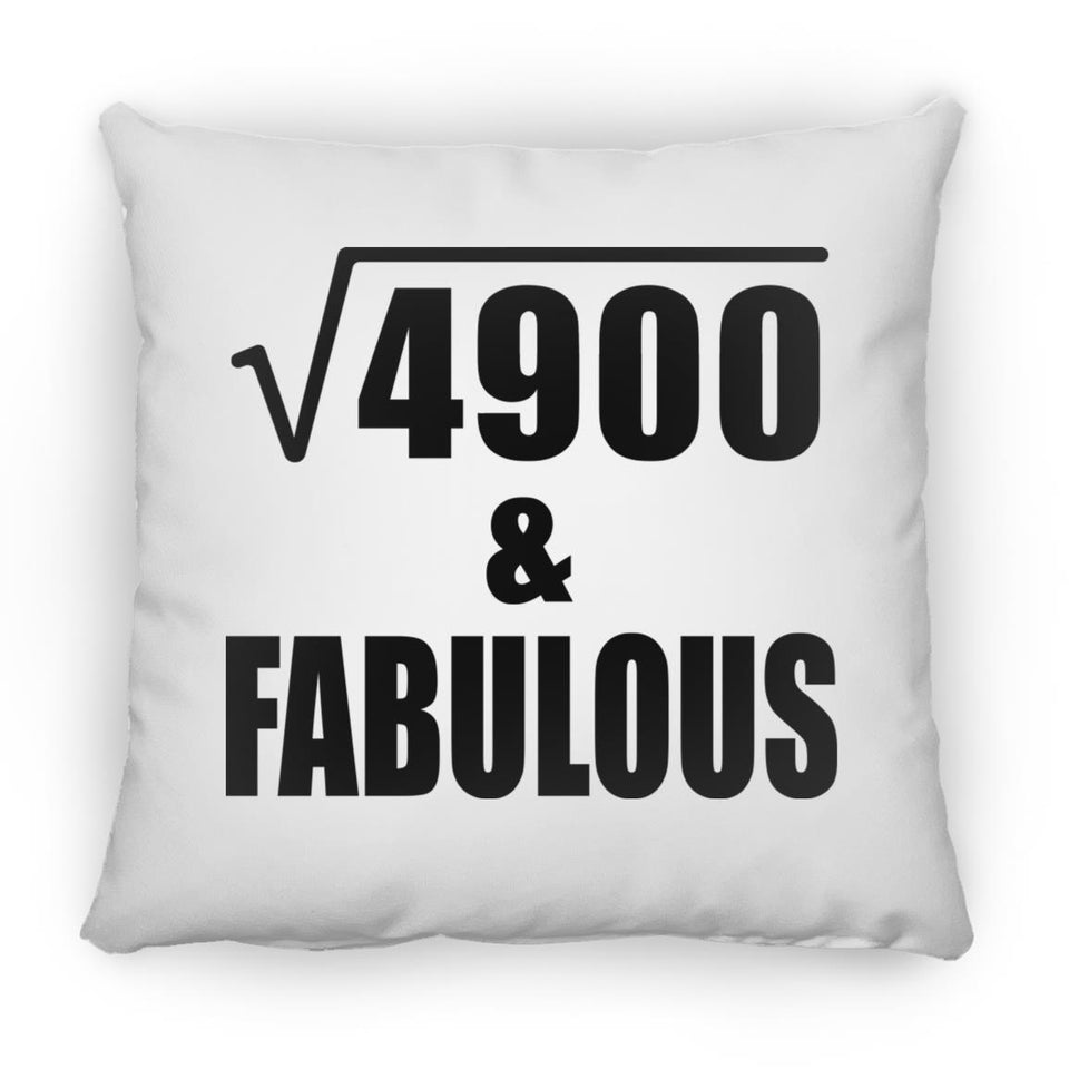70th Birthday Square Root of 4900 & Fabulous - Throw Pillow