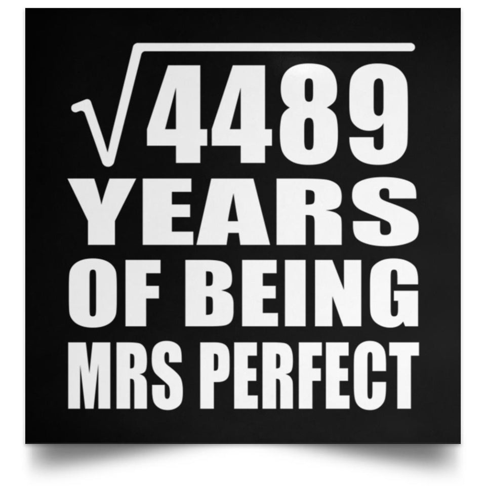 67th Anniversary Square Root of 4489 Years of Mrs Perfect - Poster Square