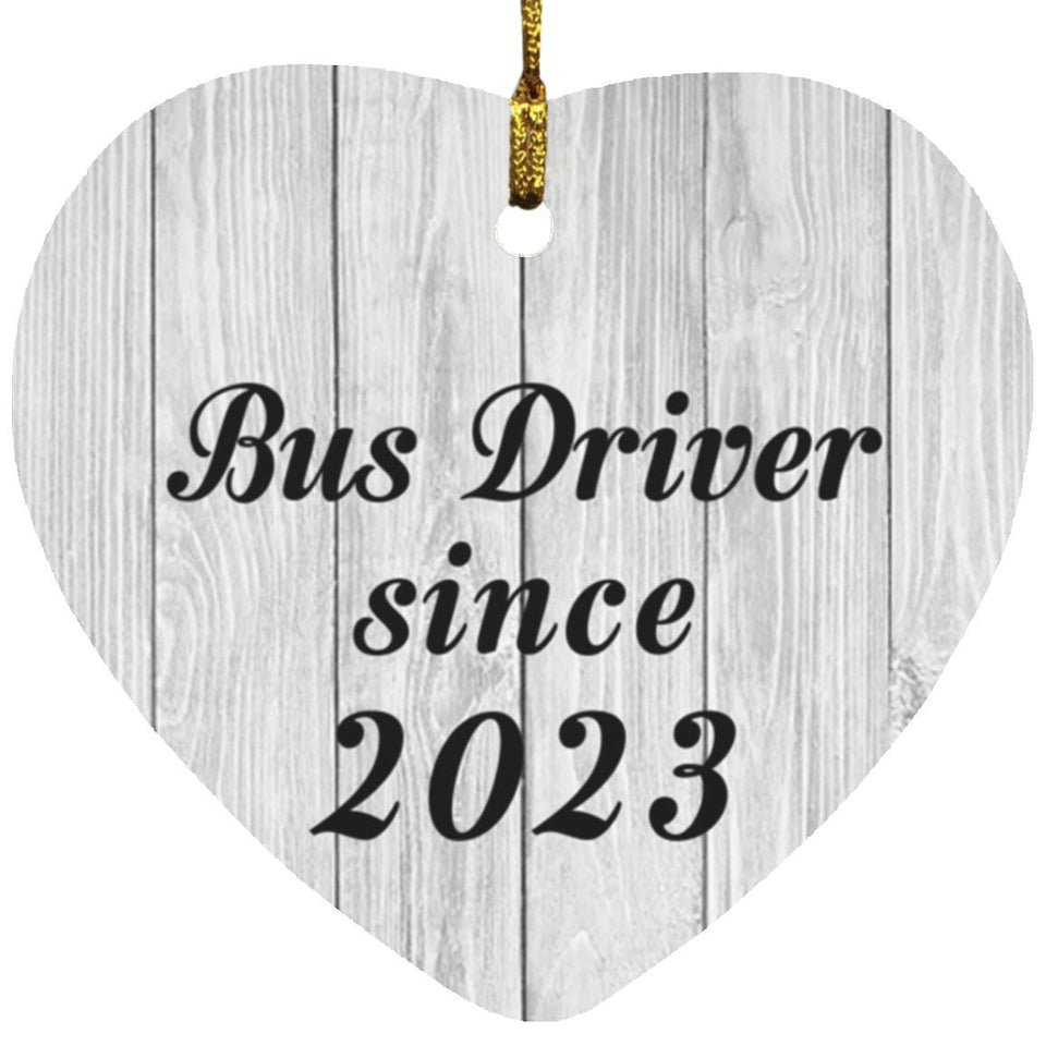 Bus Driver Since 2023 - Heart Ornament F