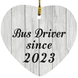 Bus Driver Since 2023 - Heart Ornament F