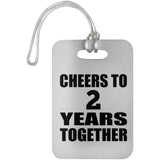 2nd Anniversary Cheers To 2 Years Together - Luggage Bag Tag