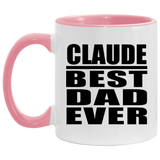 Claude Best Dad Ever - 11oz Accent Mug Pink