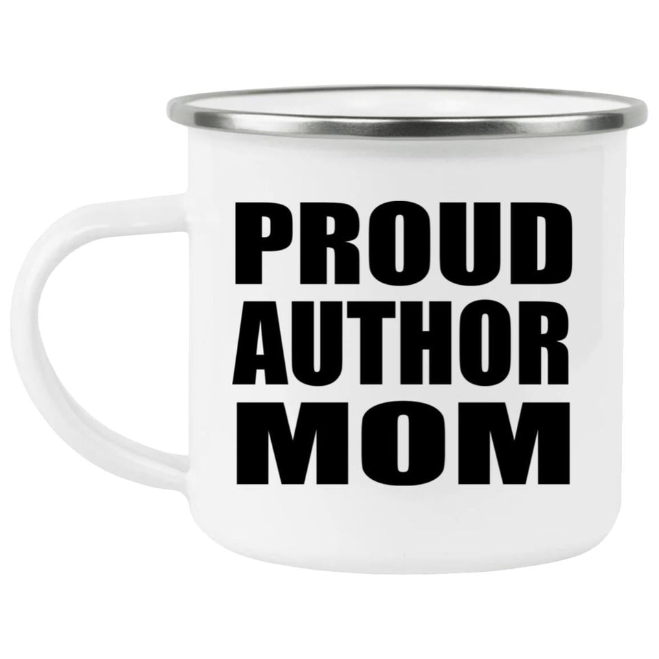 Proud Author Mom - 12oz Camping Mug