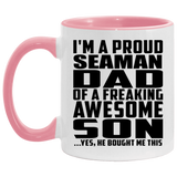 Proud Seaman Dad Of Awesome Son - 11oz Accent Mug Pink