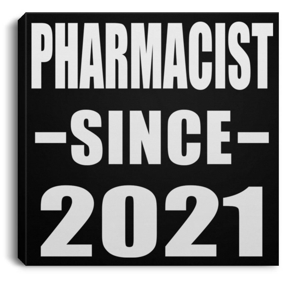 Pharmacist Since 2021 - Canvas Square