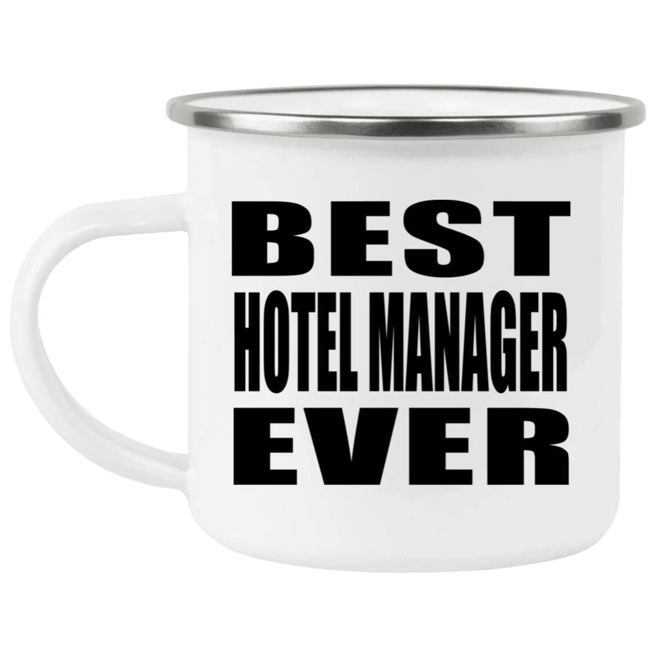 Best Hotel Manager Ever - 12oz Camping Mug