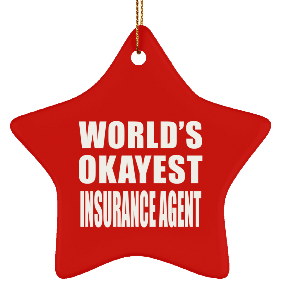 World's Okayest Insurance Agent - Star Ornament