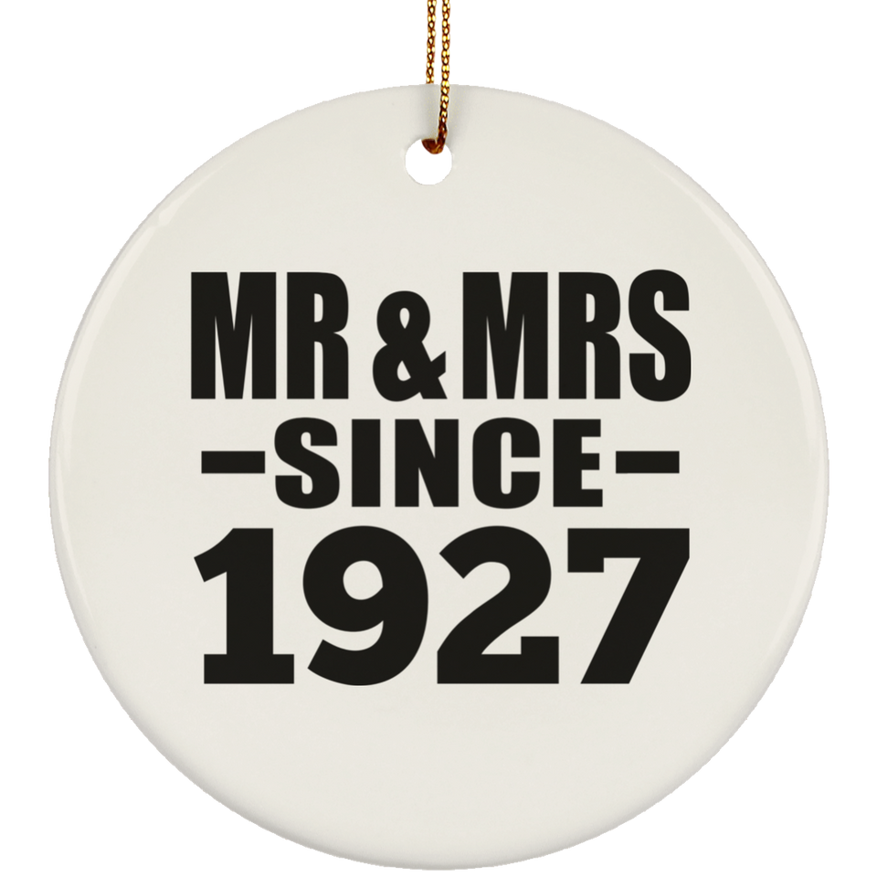 97th Anniversary Mr & Mrs Since 1927 - Circle Ornament