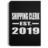 Shipping Clerk Established EST. 2019 - Canvas Portrait