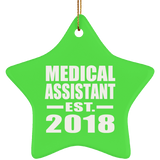 Medical Assistant Established EST. 2018 - Star Ornament
