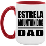 Estrela Mountain Dog Dad - 15oz Accent Mug Red