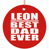 Leon Best Dad Ever - Circle Ornament