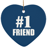Number One #1 Friend - Heart Ornament