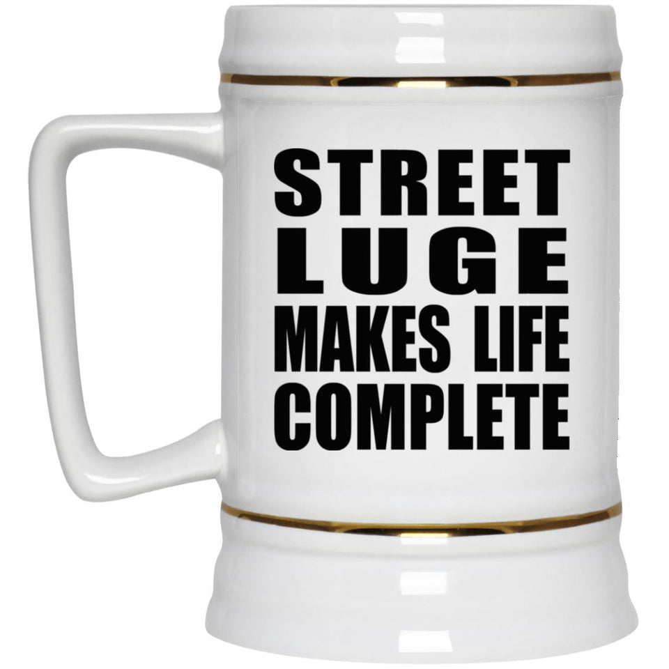 Street Luge Makes Life Complete - Beer Stein