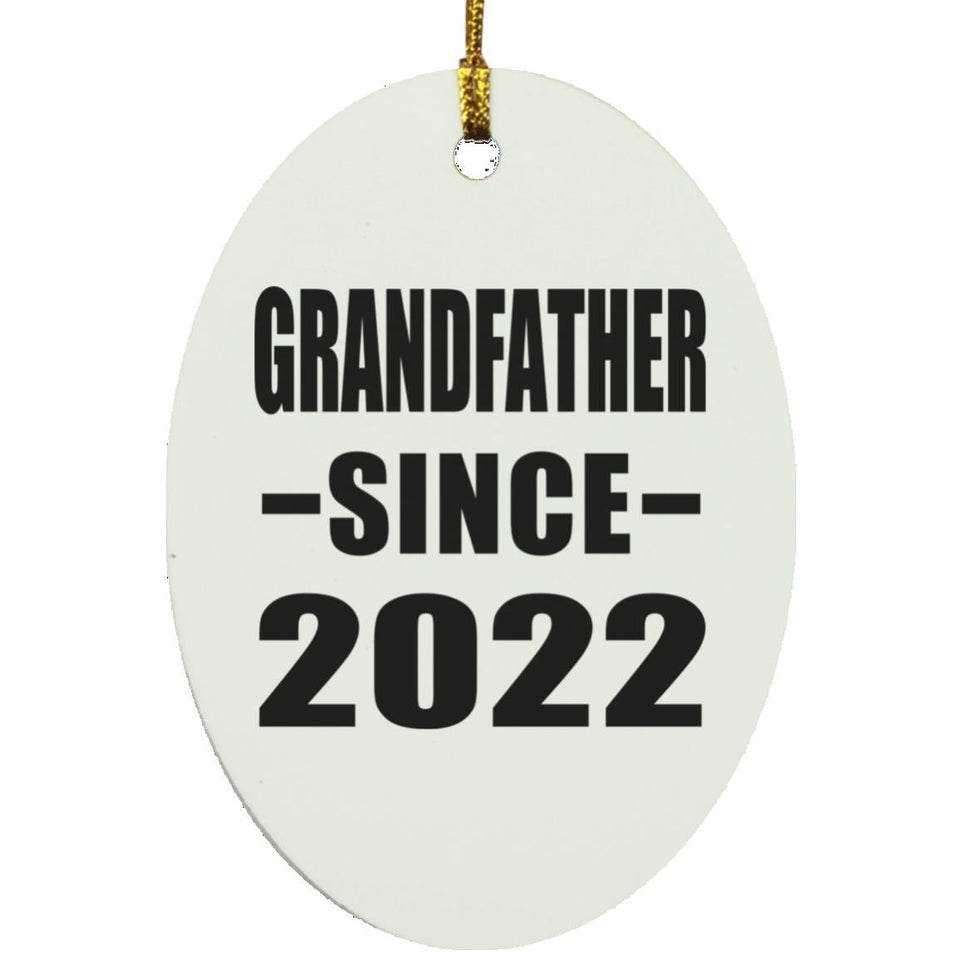 Grandfather Since 2022 - Oval Ornament