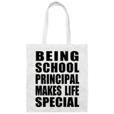 Being School Principal Makes Life Special - Tote Bag White