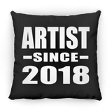 Artist Since 2018 - Throw Pillow Black